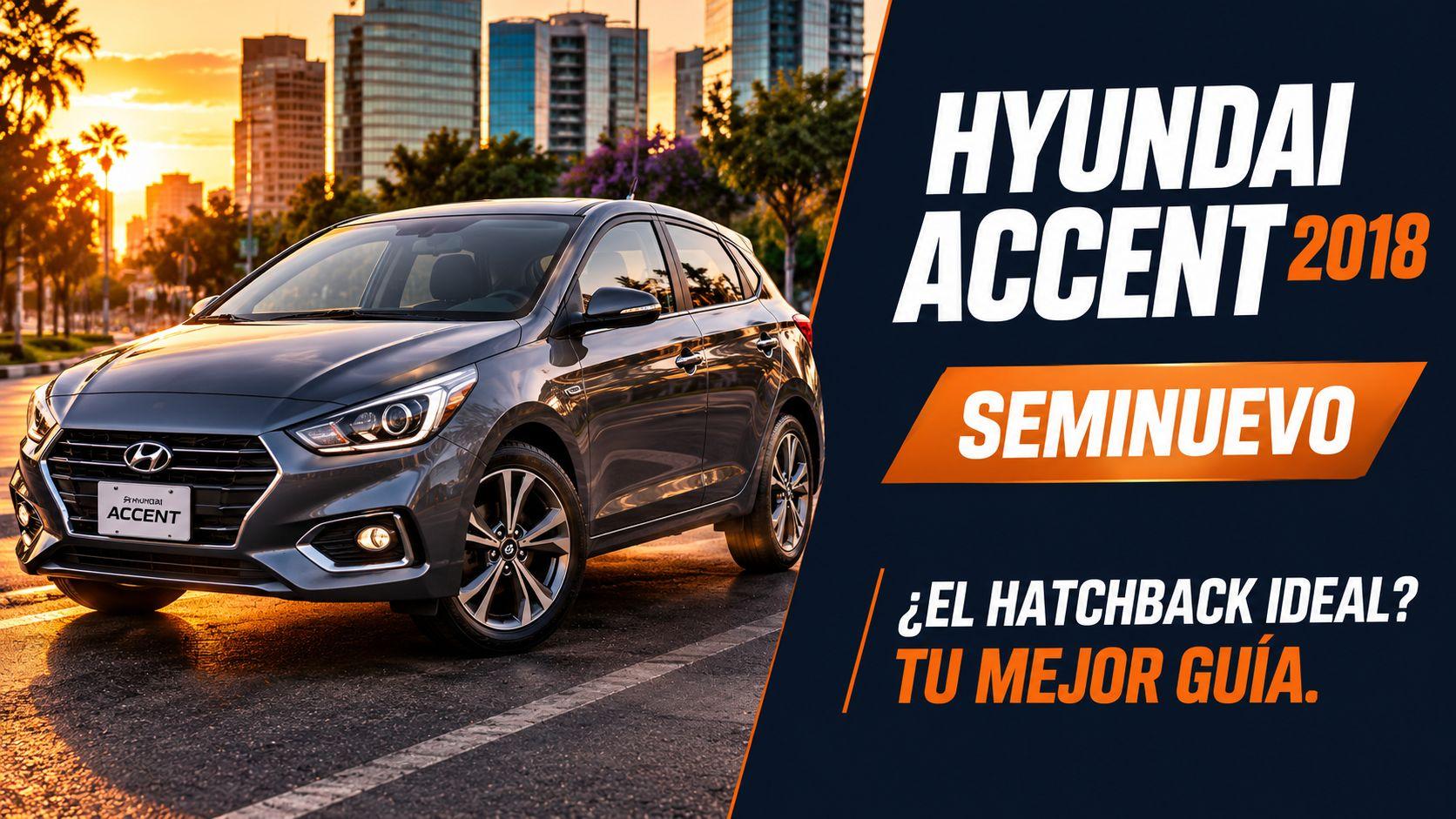 Hyundai Accent Hatchback 2018 seminuevo en México